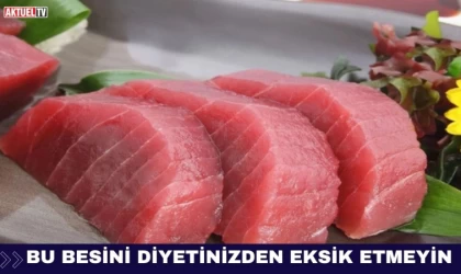 Bu Besini Diyetinizden Eksik Etmeyin