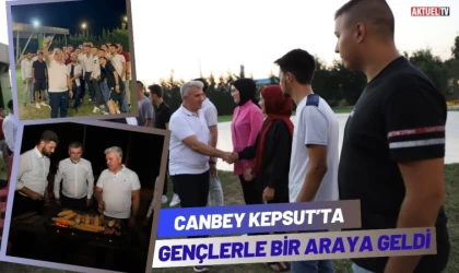 Canbey Kepsut’ta Gençlerle Bir Araya Geldi