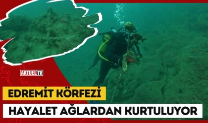 Edremit Körfezi Hayalet Ağlardan Kurtuluyor