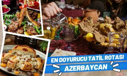 En Doyurucu Tatil Rotası Azerbaycan