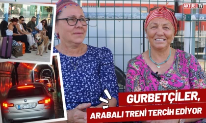 Gurbetçiler, Arabalı Treni Tercih Ediyor