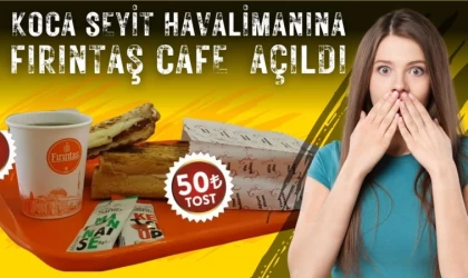 Koca Seyit Havalimanı’nda Fırıntaş Kafe Açıldı