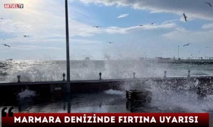 Meteorolojiden Fırtına Uyarısı