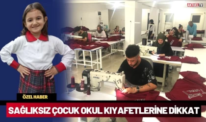 Okul Kıyafeti Alırken Çocuğunuz Sağlığından Olmasın  