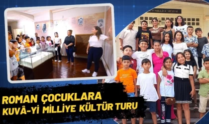 Roman Çocuklara Kuvâ-yi Milliye Kültür Turu