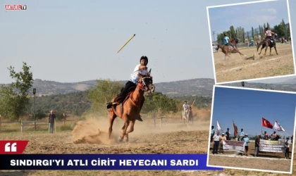 Sındırgı’yı Atlı Cirit Heyecanı Sardı