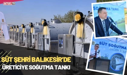 Süt Şehri Balıkesir’de Üreticiye Soğutma Tankı Desteği