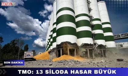 TMO: 13 Siloda Hasar Büyük