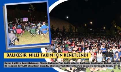 Balıkesir Milli Takım İçin Kenetlendi