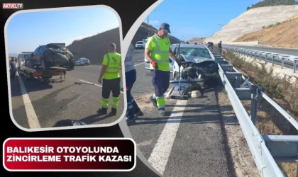 Balıkesir Otoyolunda Zincirleme Trafik Kazası