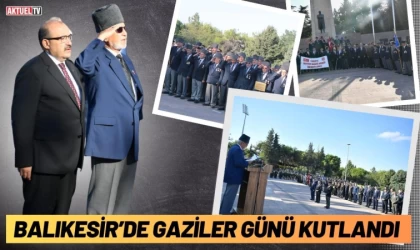 Balıkesir’de Gaziler Günü Kutlandı