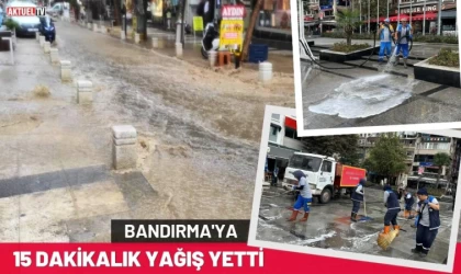 Bandırma'ya 15 Dakikalık Yağış Yetti