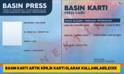 Basın Kartı Artık Kimlik Kartı Olarak Kullanılabilecek