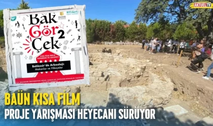 BAÜN Kısa Film Proje Yarışması Heyecanı Sürüyor