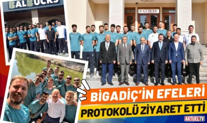 Bigadiç’in Efeleri Protokolü Ziyaret Etti