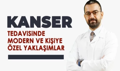 Kanser Tedavisinde Modern ve Kişiye Özel Yaklaşımlar