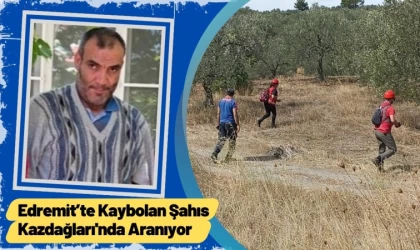 Kayıp Şahıs Kazdağları'nda Aranıyor