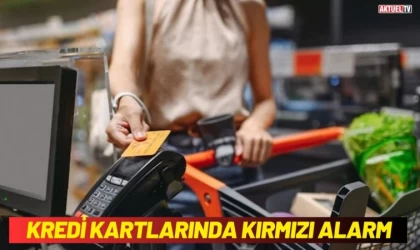 Kredi Kartlarında Kırmızı Alarm