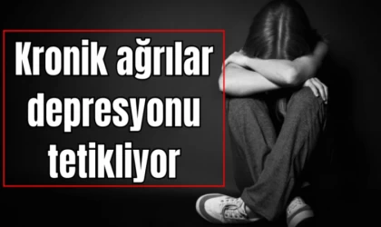 Kronik Ağrılar Depresyonu Tetikliyor