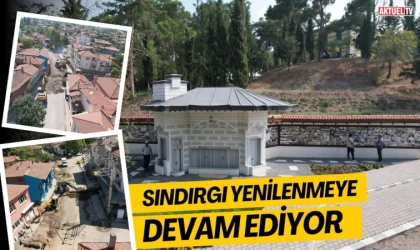 Sındırgı Yenilenmeye Devam Ediyor