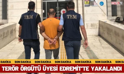 Terör Örgütü Üyesi Edremit’te Yakalandı