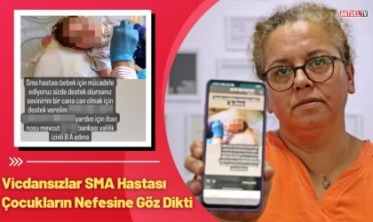 Vicdansızlar SMA Hastası Çocukların Nefesine Göz Dikti