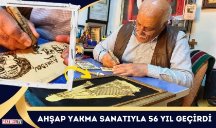 Ahşap Yakma Sanatıyla 56 Yıl Geçirdi