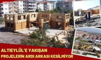 Altıeylül’e Yakışan Projelerin Ardı Arkası Kesilmiyor