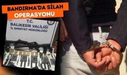 Bandırma'da Silah Operasyonu