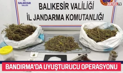 Bandırma'da Uyuşturucu Operasyonu