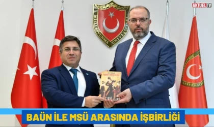 BAÜN ile MSÜ Arasında İşbirliği