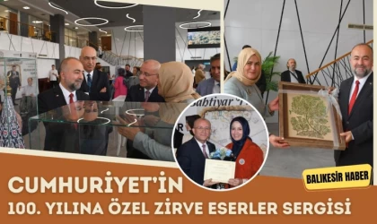 Cumhuriyet’in 100. Yılına Özel Zirve Eserler Sergisi