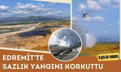 Edremit’te Çıkan Sazlık Yangını Korkuttu