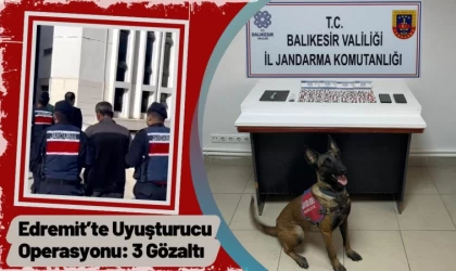 Edremit’te Uyuşturucu Operasyonu: 3 Gözaltı