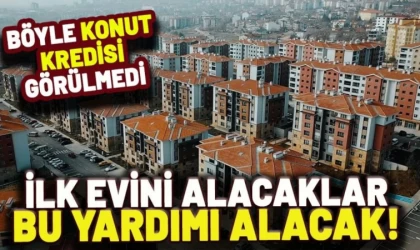 İlk Evini Alacaklara Sıfır Faizli Kredi Verilecek