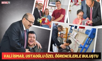 Vali Ustaoğlu Özel Öğrencilerle Buluştu