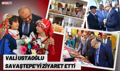 Vali Ustaoğlu Savaştepe’yi Ziyaret Etti