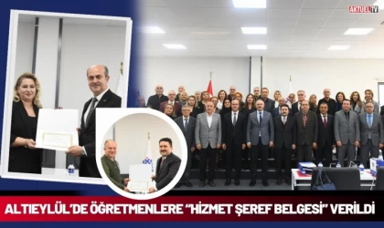 Altıeylül’de Öğretmenlere “Hizmet Şeref Belgesi” Verildi