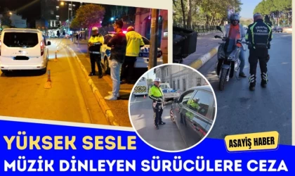 Balıkesir’de Yüksek Sesle Müzik Dinleyen Sürücülere Ceza