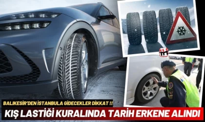 Balıkesirli Dikkat! Kış Lastiği Kararı Değişti