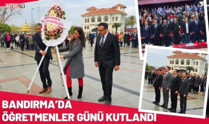 Bandırma’da Öğretmenler Günü Kutlandı