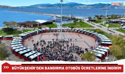 Büyükşehir’den Bandırma Otobüs Ücretlerine İndirim