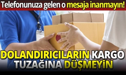 Dolandırıcıların Kargo Tuzağına Düşmeyin!