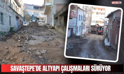 Savaştepe’de Altyapı Çalışmaları Sürüyor