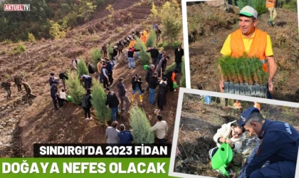 Sındırgı’da 2023 Fidan Doğaya Nefes Olacak