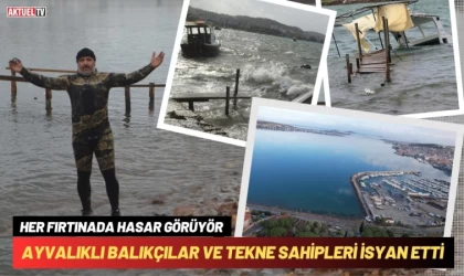 Ayvalıklı Balıkçılar ve Tekne Sahipleri İsyan Etti