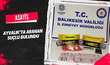 Ayvalık’ta Aranan Suçlu Bulundu