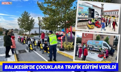 Balıkesir’de Çocuklara Trafik Eğitimi Verildi