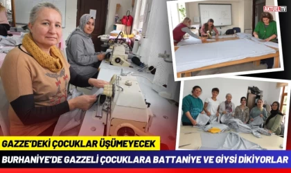 Burhaniye’de Gazzeli Çocuklar Battaniye ve Giysi Dikiyorlar