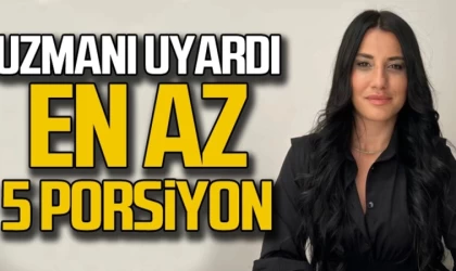 Diyetisyen Gizem Güneş’ten Beslenme Uyarısı